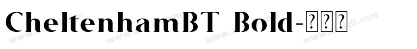 CheltenhamBT Bold字体转换